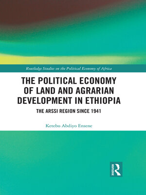 cover image of The Political Economy of Land and Agrarian Development in Ethiopia